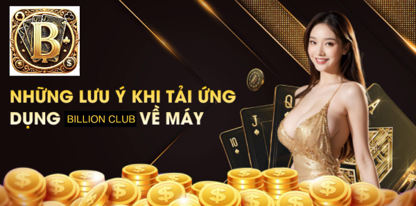 link tải Billion Club mới nhất